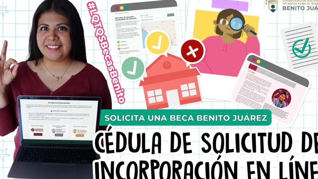 Cómo Inscribirse En La Cédula De Becas Benito Juárez