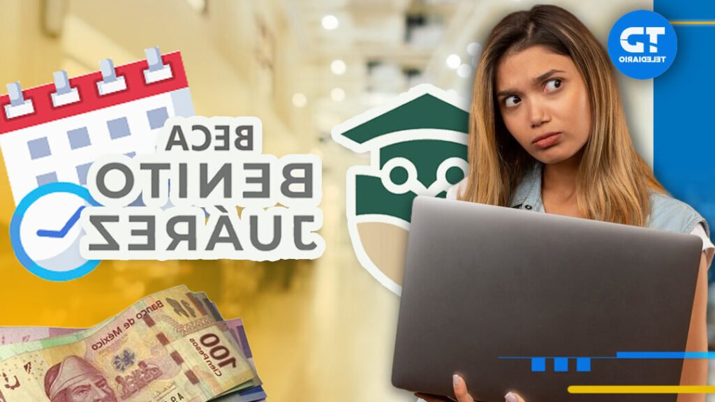 Inscripción A La Beca Benito Juárez: Requisitos, Fechas Y Pasos