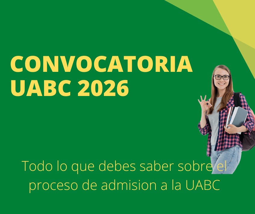 Inscripción UABC: Requisitos, Fechas Y Pasos Para Registrarte